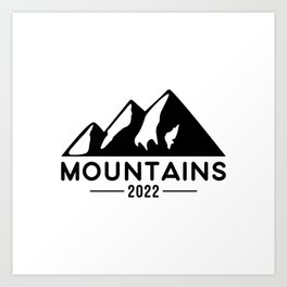 Mountains 2022, Hiking, Climbing. Art Print