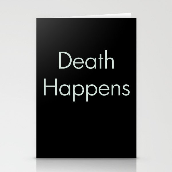 Death Happens Stationery Cards
