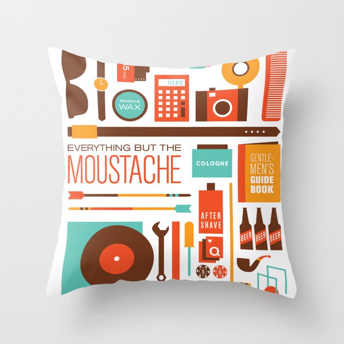 Everything But The Moustache Throw Pillow