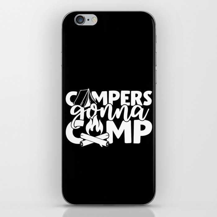 Campers Gonna Camp Funny Camping Quote Humor iPhone Skin