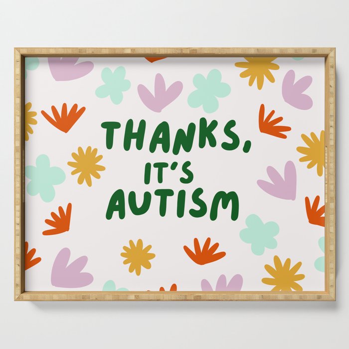 Thanks, It's Autism Serving Tray