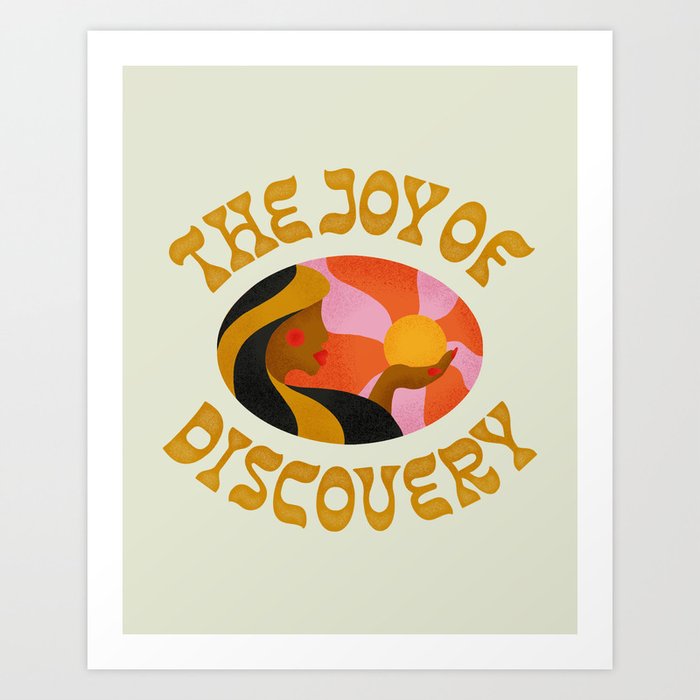The Joy of Discovery Art Print