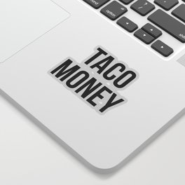 Taco Money Sticker
