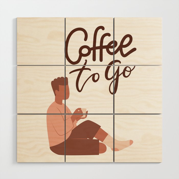 Coffee to go Wood Wall Art