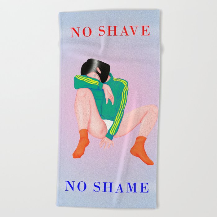 NO SHAVE - NO SHAME Beach Towel