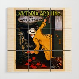 La Victoria Arduino Caffe Expresso - Leonetto Cappiello Vintage Ad Wood Wall Art