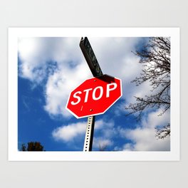 Blue skies and stop signs  Art Print