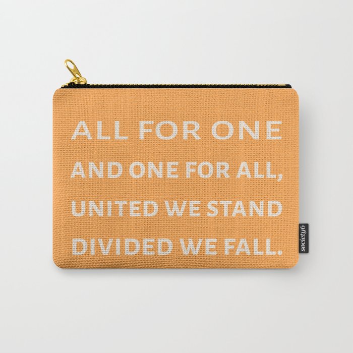 The Three Musketeers Quote Carry-All Pouch