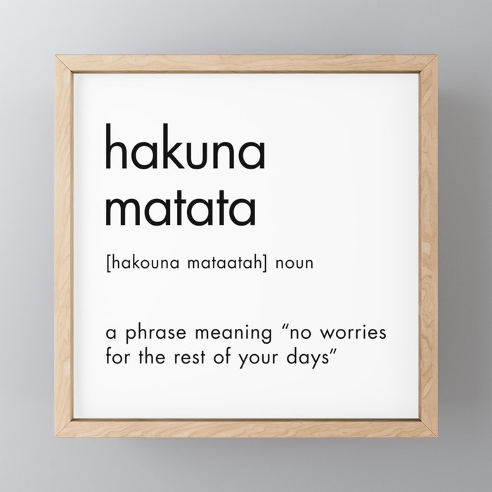 Hakuna Matata Poster by Radquoteshop | Society6