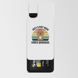Just A Boy who loves Quokkas - Sweet Quokka Android Card Case