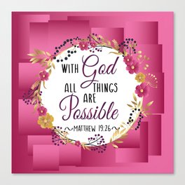 With God all things Canvas Print
