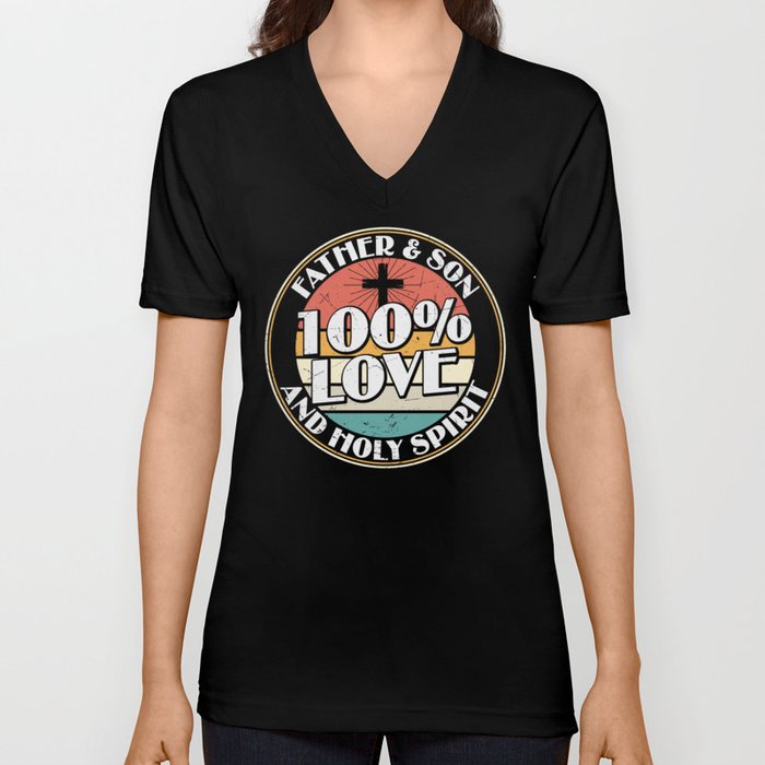 Father & Son Love And Holy Spirit V Neck T Shirt