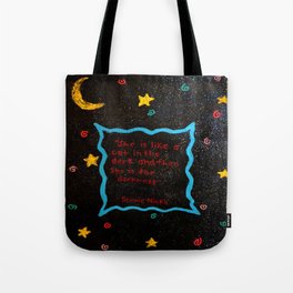 She is like a cat in the dark. Tote Bag