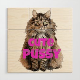 Cute Pussy Wood Wall Art