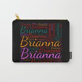 Brianna Carry-All Pouch | Female Brianna, Birthday Popular, Colors First Name, Woman Baby Girl, Vidddie Publyshd, Horizontal America, Wordcloud Positive, Graphicdesign 