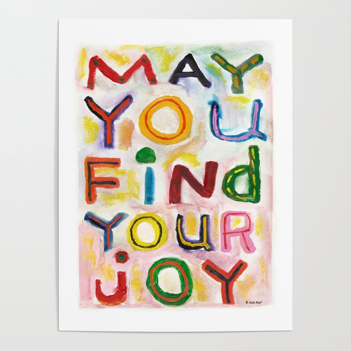May You Find Your Joy Poster