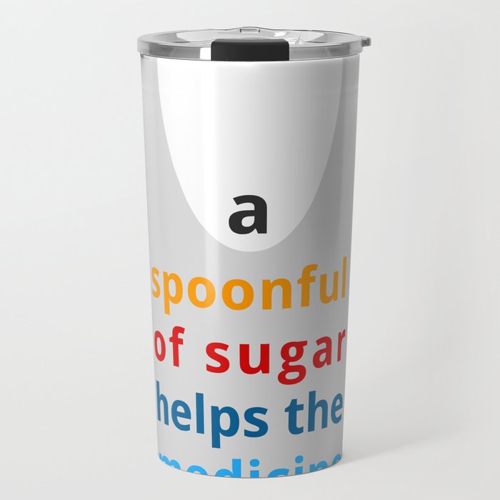 A spoon full of sugar Travel Mug