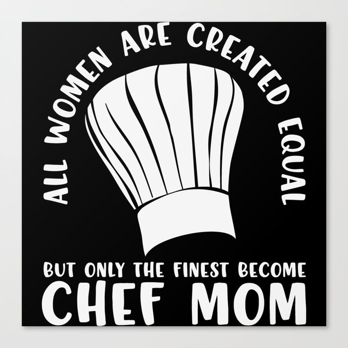 Funny Chef Mom Saying Canvas Print