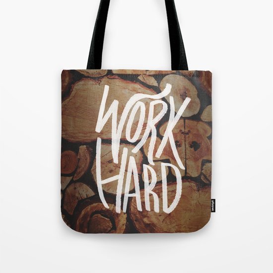 Work Hard Tote Bag