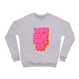 Dance It Out Pink And Green Crewneck Sweatshirt