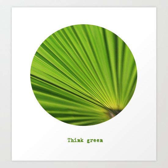 Think green Art Print