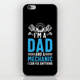 Dad And Mechanic Can Fix Anything iPhone Skin