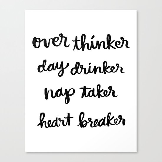 over thinker, day drinker Canvas Print