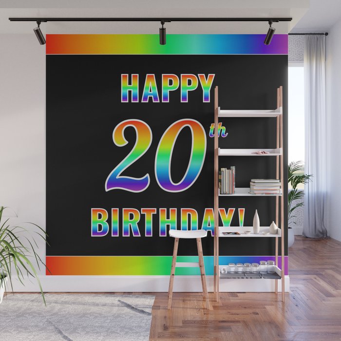 Fun, Colorful, Rainbow Spectrum “HAPPY 20th BIRTHDAY!” Wall Mural
