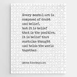 Doubt and Belief - Soren Kierkegaard Quotes - Literature - Typewriter Print Jigsaw Puzzle