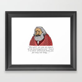 Karl Marx Pick-Up Line Framed Art Print
