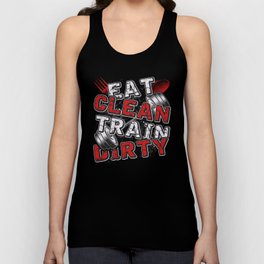 Gym Fitness Eat Clean Train Dirty Tank Top