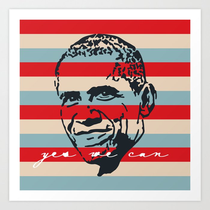 Yes We Can Art Print
