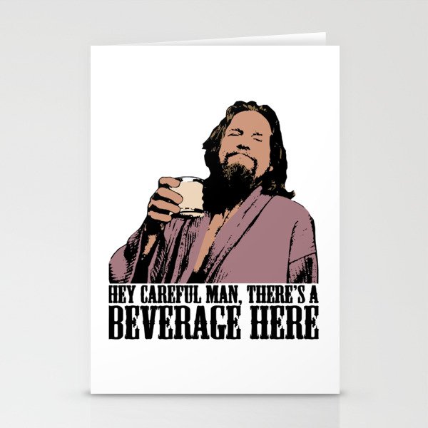 The Big Lebowski Careful Man There and A Beverage Here Color Essential T-Shirt Stationery Cards