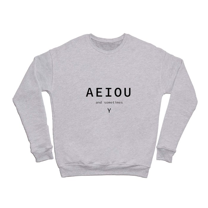 AEIOU and Sometimes Y Crewneck Sweatshirt