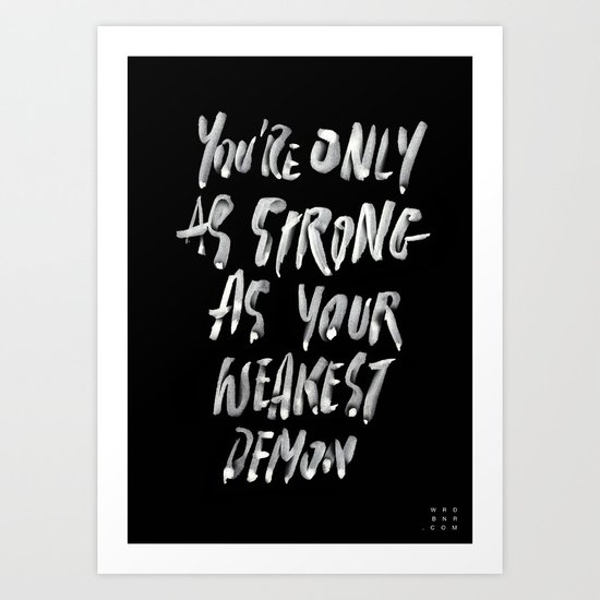 YOUR WEAKEST DEMON Art Print
