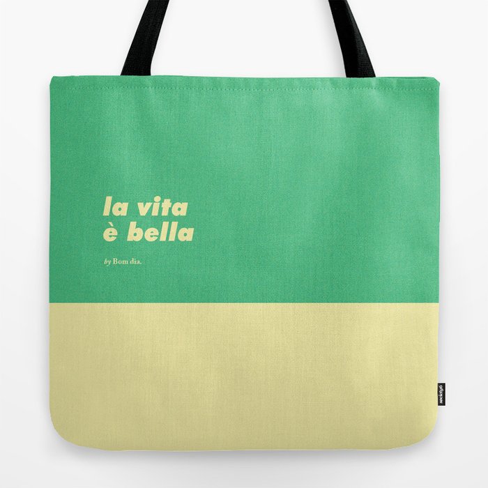La vita bella Tote Bag by Bom dia. Society6