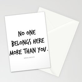 No One Belongs Here More Than You Brene Brown Quote, Daring Greatly, Vulnerability Stationery Card