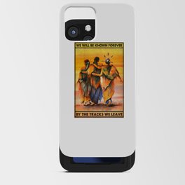 Native American we will be known forever by the tracks we leave poster iPhone Card Case