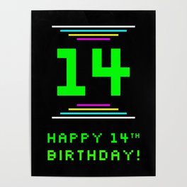[ Thumbnail: 14th Birthday - Nerdy Geeky Pixelated 8-Bit Computing Graphics Inspired Look Poster ]