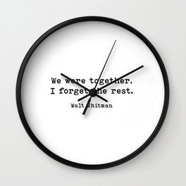 We Were Together, Walt Whitman Quote, Romantic Quote Wall Clock