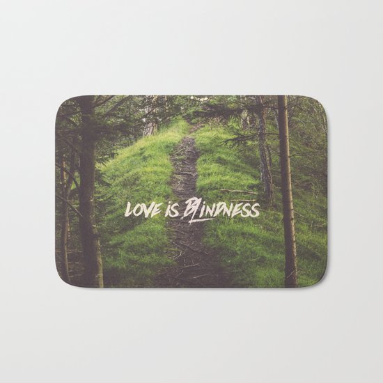 love is blindness Bath Mat