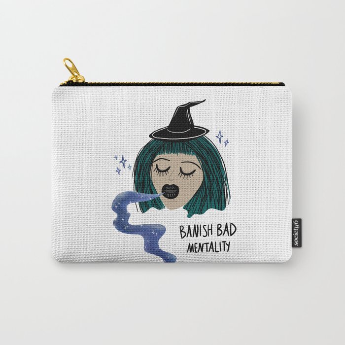 Banish Bad Mentality Witch Carry-All Pouch