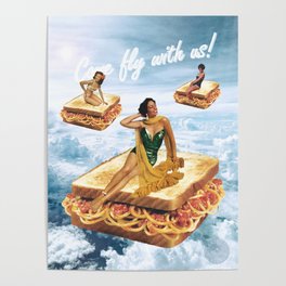 Sandwich Airlines - Come fly with us! Poster | Sandwich, Fly, Pizza, Collage, Psychedelic, High, Carbs, Crew, Foodie, Trippy 