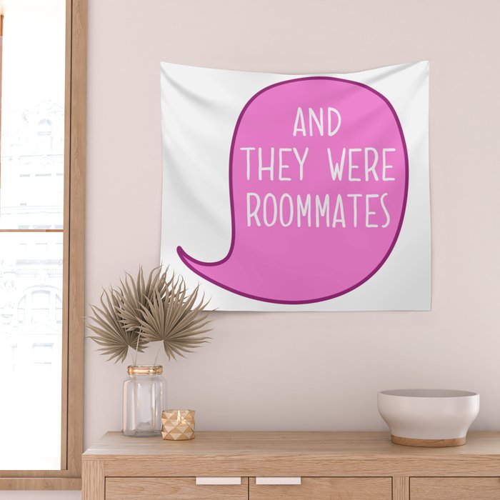 And they were roommates tapestry on sale