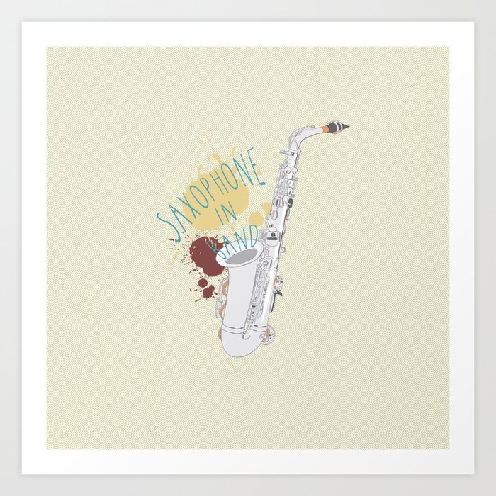 The Band Saxophone Art Print