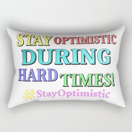 "STAY OPTIMISTIC" Cute Design. Buy Now Rectangular Pillow