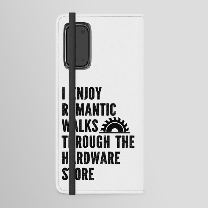 Funny Romantic Walks Through Hardware Store Android Wallet Case