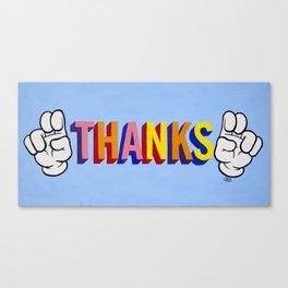 "Thanks" Canvas Print