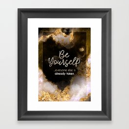 Be Yourself Black and Gold Motivational Art Framed Art Print