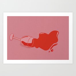 Crying Over Spilled Wine Art Print
